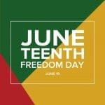 Graphic with red, green, and gold geometric shapes and white text reading "JUNETEENTH FREEDOM DAY, JUNE 19.